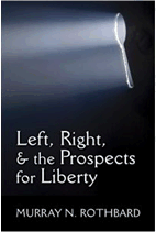 Left, Right, Prospects for Liberty