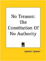 No Treason: The Constitution of No Authority